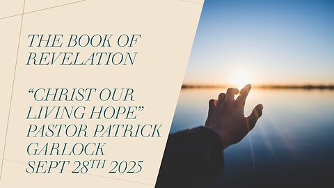 The Book of Revelation - "Reprise of Revelation Chapters 1-11"