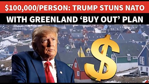 NATO SHOCKED As Trump ‘Offers Greenland $6.000.000.000’ To Break Away From Denmark & Join US