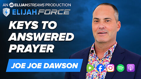 Keys to Answered Prayer - Joe Joe Dawson