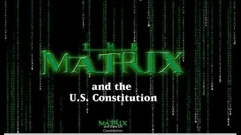 The MATRIX and the CONSTITUTION (The Patriot Red Pill) By Yusef El