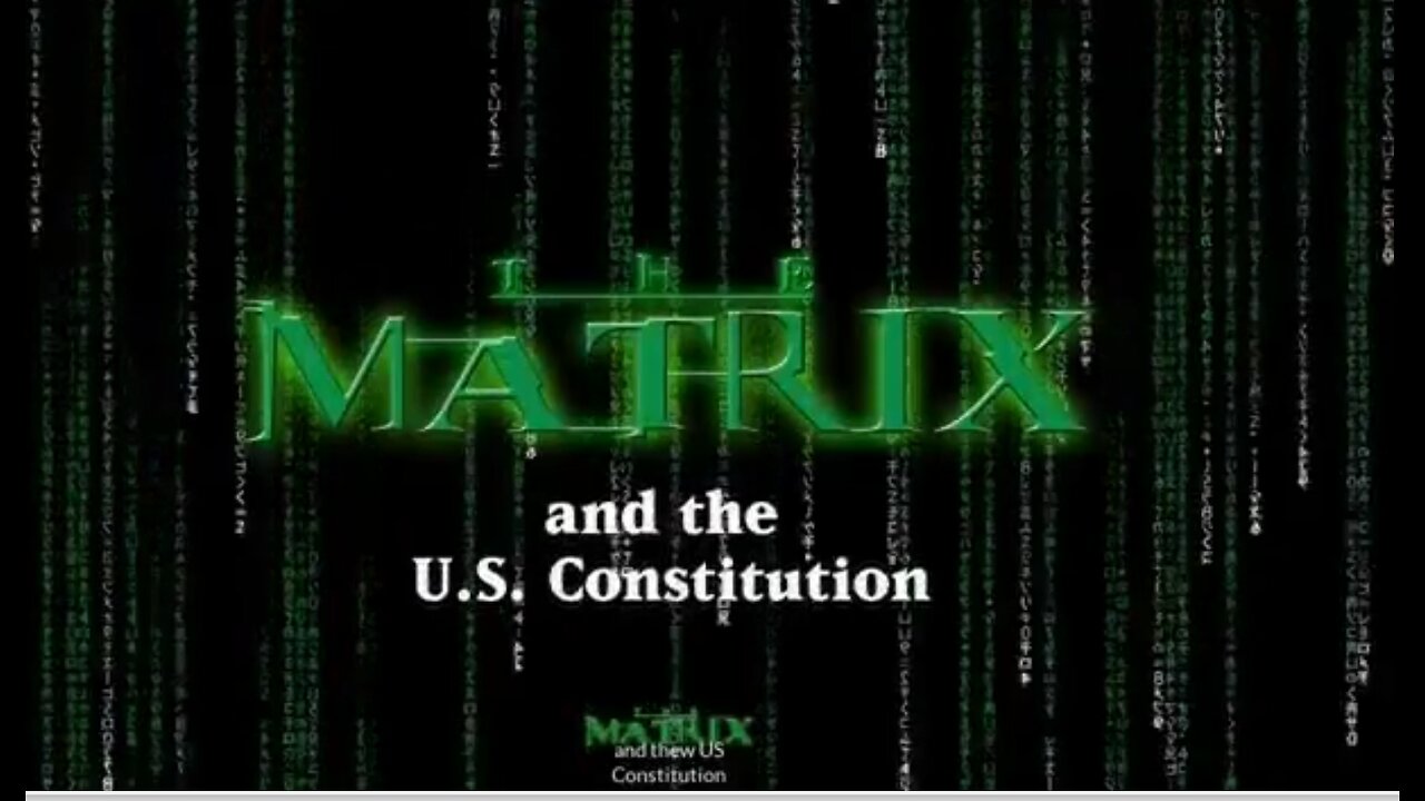 The MATRIX and the CONSTITUTION (The Patriot Red Pill) By Yusef El