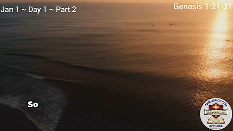 Bible in A Year Jan 1 ~ Day 1 ~ Part 2