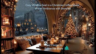 🔔 Cozy Window Seat in a Christmas Coffee Space ❄️ Winter Ambience with Snowfall. ☃️