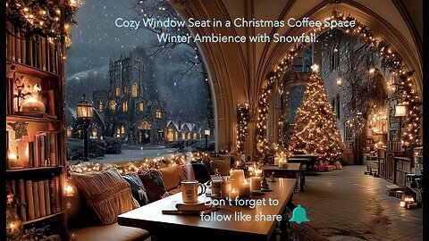 🔔 Cozy Window Seat in a Christmas Coffee Space ❄️ Winter Ambience with Snowfall. ☃️