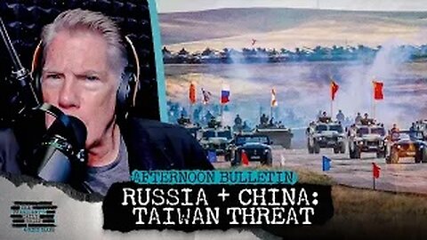 REPORT: Russia Training Chinese Forces To Invade Taiwan & Michigan Church Attack 