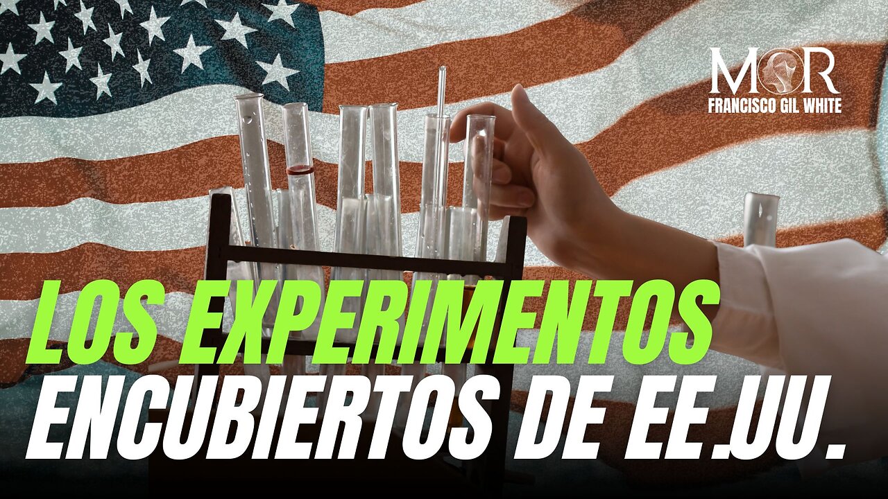 Cómo EE.UU. Encubrió los Experimentos Contra su población