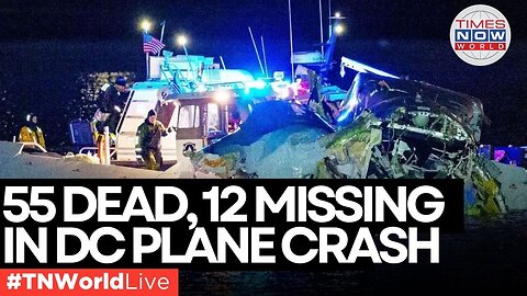 LIVE | Tragic U.S. Plane Collision: 55 Confirmed Dead, 12 Remain Missing | Plane Crash | LIVE News