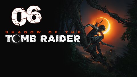 Shadow of the Tomb Raider 006 Jonah & Eli