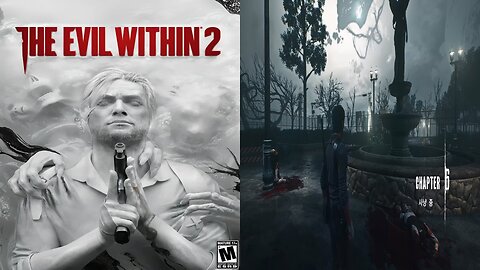 THE EVIL WITHIN™ 2 by 悪 夢 -AKUMU- / CHAPTER 6. On the Hunt