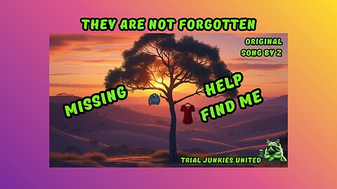 THEY ARE NOT FORGOTTEN