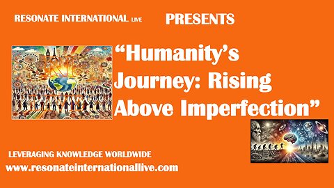 “Humanity’s Journey: Rising Above Imperfection”