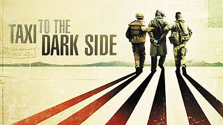 Taxi to the Dark Side (2007) documentary