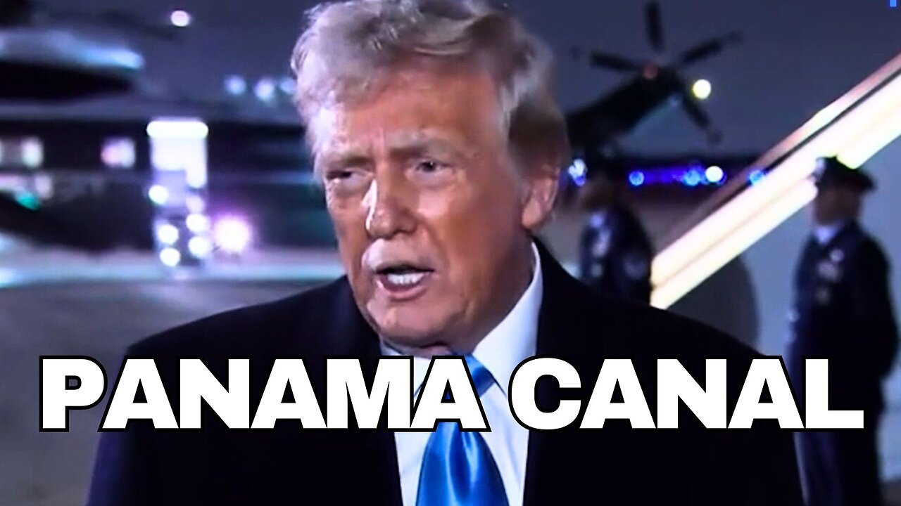 Trump on the Panama Canal: "We're gonna take it back. Something very powerful is going to happen."