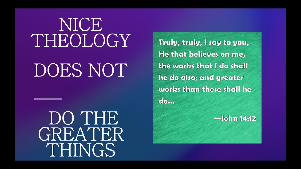 January 29 (Year 4) Is Being Nice the Greater Things Jesus Spoke of? Tiffany Root & Kirk VandeGuchte
