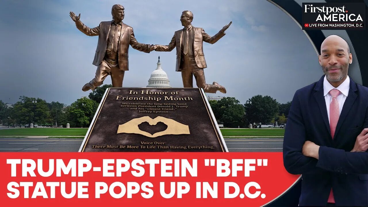 US: Trump, Epstein Statue Holding Hands Appears in Washington DC | Firstpost America | N18G