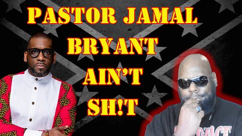 My Black MAGA Response to Pastor Jamal Bryant