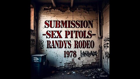Sex Pistols - Submission - Randy's Rodeo - 1978