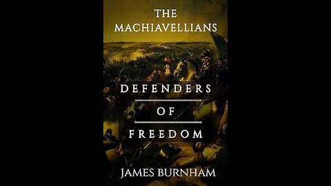 The Machiavellians, Defenders of Freedom Book by James Burnham (Full Audiobook)