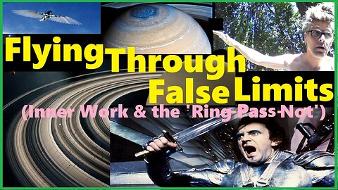 Flying Through False Limits (Inner Work & the 'Ring-Past-Not'