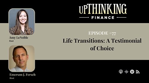 Life Transitions: A Testimonial of Choice, Ep #77