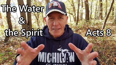 The Water & the Spirit: Acts 8