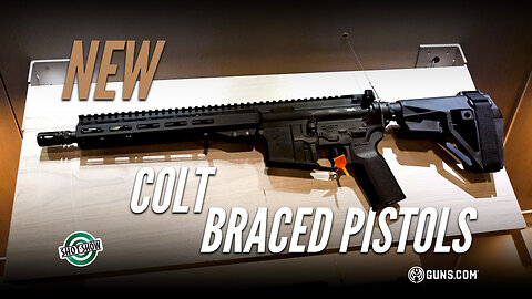 New Colt M4 and M5 Braced Pistols