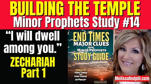 #014 09-27-25 LIVE Minor Prophets STUDY GROUP #14 on Chapter #13 – Build the Temple!