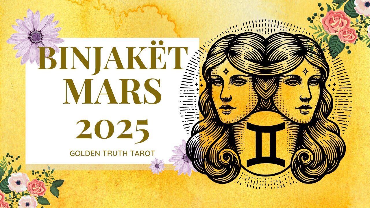 ♊️🔮BINJAKËT parashikimi per muajin mars 2025🔮♊️