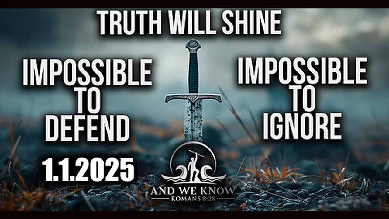 And We Know 1.1.2025 - Trump BACK '2025-It’s HERE', GREAT AWAKENING will NOT fall on DEAF EARS