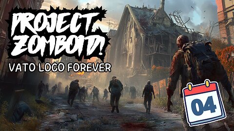 Project Zomboid Español - DIA 4 - "Vato Loco Forever"