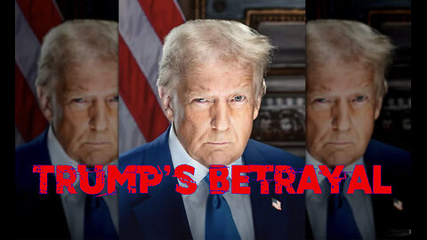 Trump's Betrayal