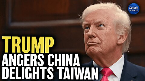 Taiwan Cheers Trump’s New Law, China Protests