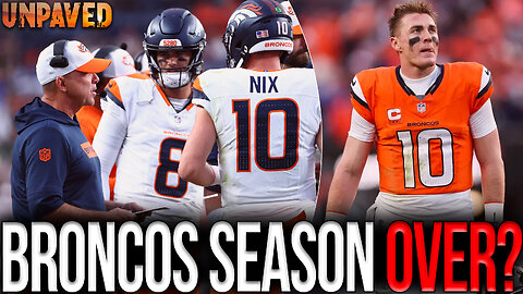 Is The Broncos Season OVER After Bo Nix's Injury? | UNPAVED
