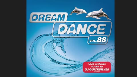 Dream Dance Volume 88 CD3 Bonus Mix by DJ Quicksilver