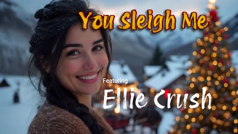You Sleigh Me (Official) Music Video