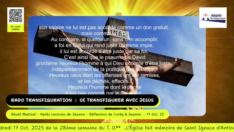 Réveil Matinal - Après Lectures de Jeanne - Réflexions de Curdy & Jeanne - 17 Oct. 25