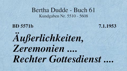 BD 5571b - ÄUSSERLICHKEITEN, ZEREMONIEN .... RECHTER GOTTESDIENST ....