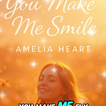 You Make Me Smile – Feel-Good Pop • Amelia Heart