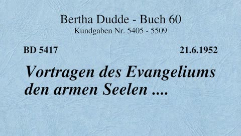 BD 5417 - VORTRAGEN DES EVANGELIUMS DEN ARMEN SEELEN ....