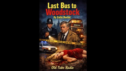 Last Bus to Woodstock – Inspector Morse BBC Radio Murder Mystery | Colin Dexter