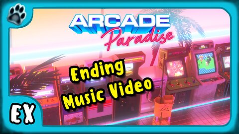 Arcade Paradise Extra 2 | Ending Music Video