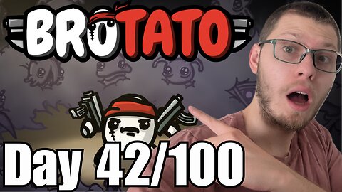 I Played 100 Games in 100 Days - Day 42 I Brotato