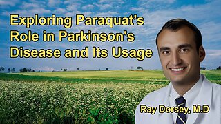 Discussion on the Pesticide Paraquat, Its Usage, and Its Link to Parkinson's Disease