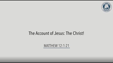 Sermon Series | Matthew 12:1-21