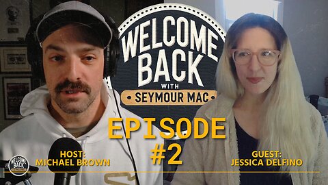 The Welcome Back Podcast Ep 2 | Jessica Delfino