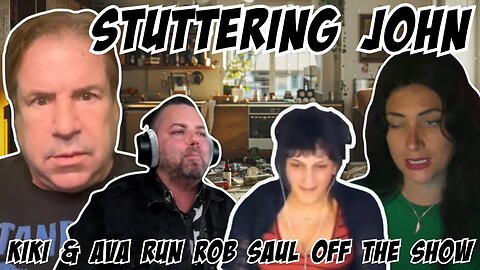 Stuttering John Podcast: Kiki and Ava Chase Rob Saul off the Podcast