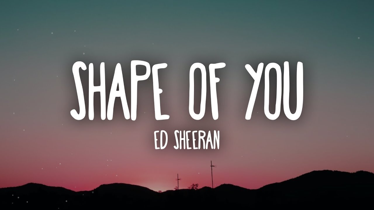 Shape of You | Ed Sheeran | Shape Of You Lyrics