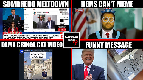 CNN Melts Down Over Sombrero Meme, Dems’ Lame Memes, Cringe Cat Shutdown Video & WH Blasts Dems