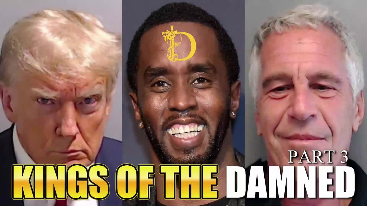 Kings of the Damned Part 3