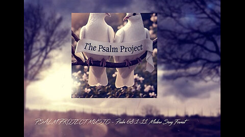 Psalm 68:1-11 Modern Song Format - Official Music Video